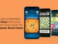 Here is What Most Chess Enthusiasts Don't Know About The Popular Board Game