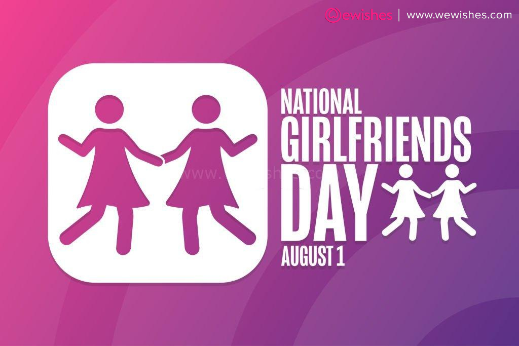 Happy National Girlfriends Day
