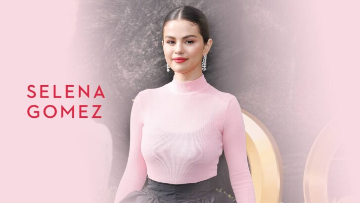 Selena Gomez Birthday (22 July) Wishes, Quotes, Wiki, Biography