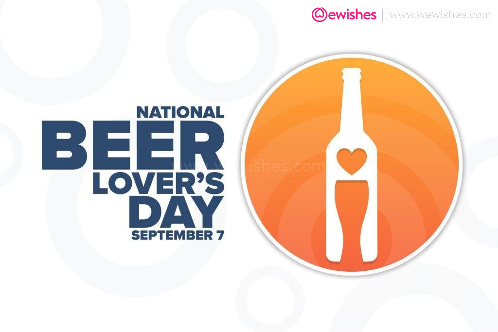 Happy National Beer Lovers Day