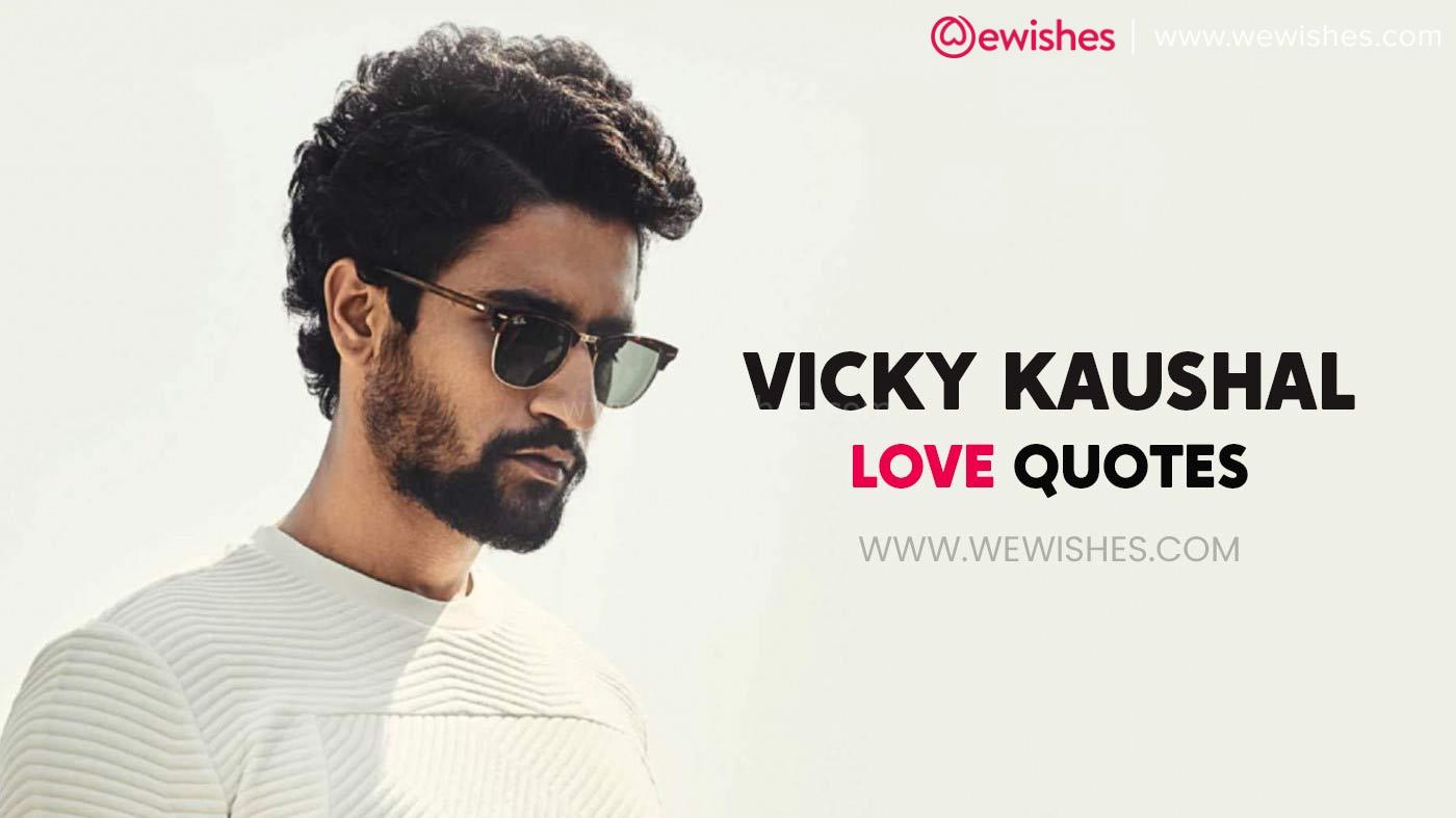 Vicky Kaushal Love Quotes