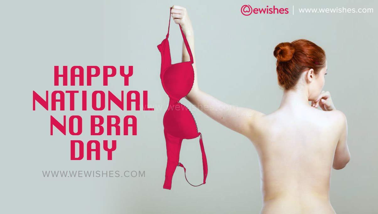 Happy National No BRA Day poster We Wishes