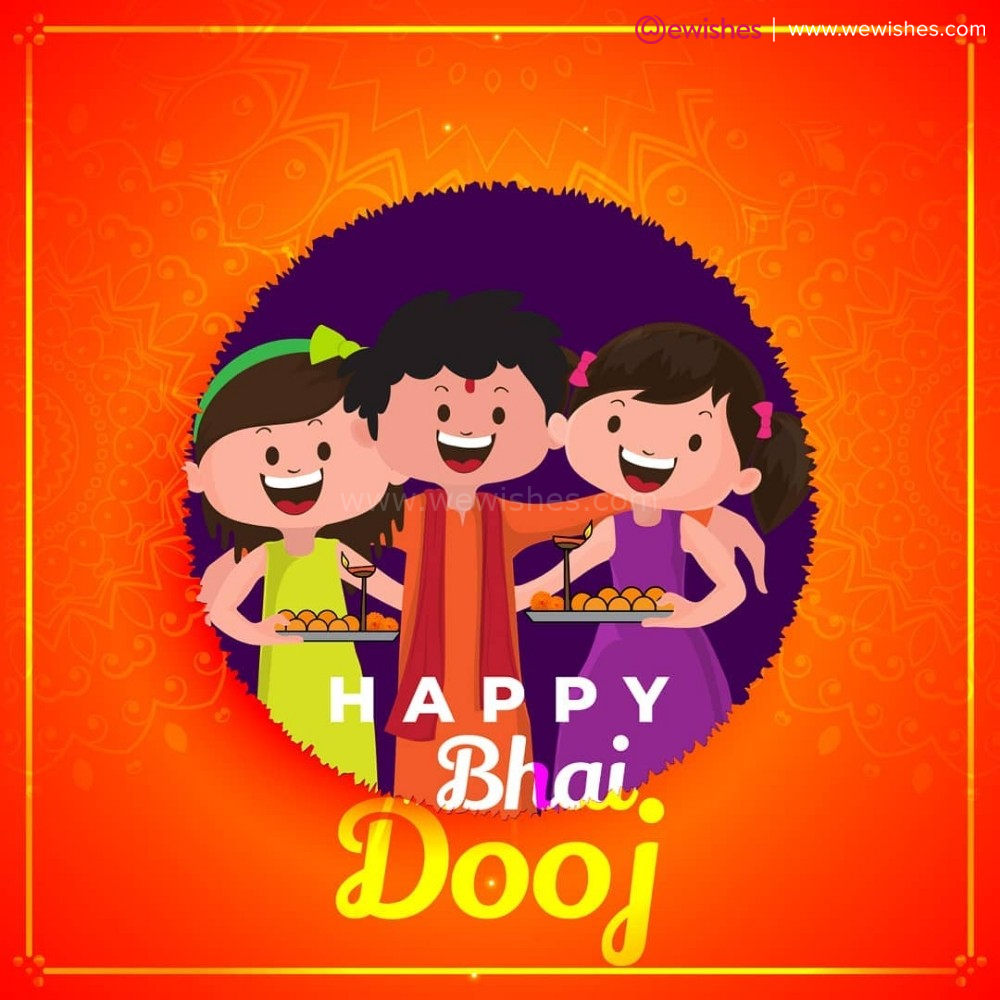 Happy Wishes, Bhai Dooj 2022 Quotes