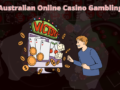 Australian Online Casino Gambling