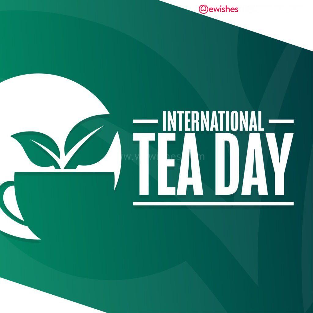 Happy World Tea Day 2022