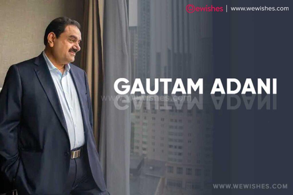 World’s Richest Person Gautam Adani Wiki, Net Worth, Biography, Quotes