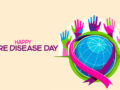 Every year World Rare Disease Day