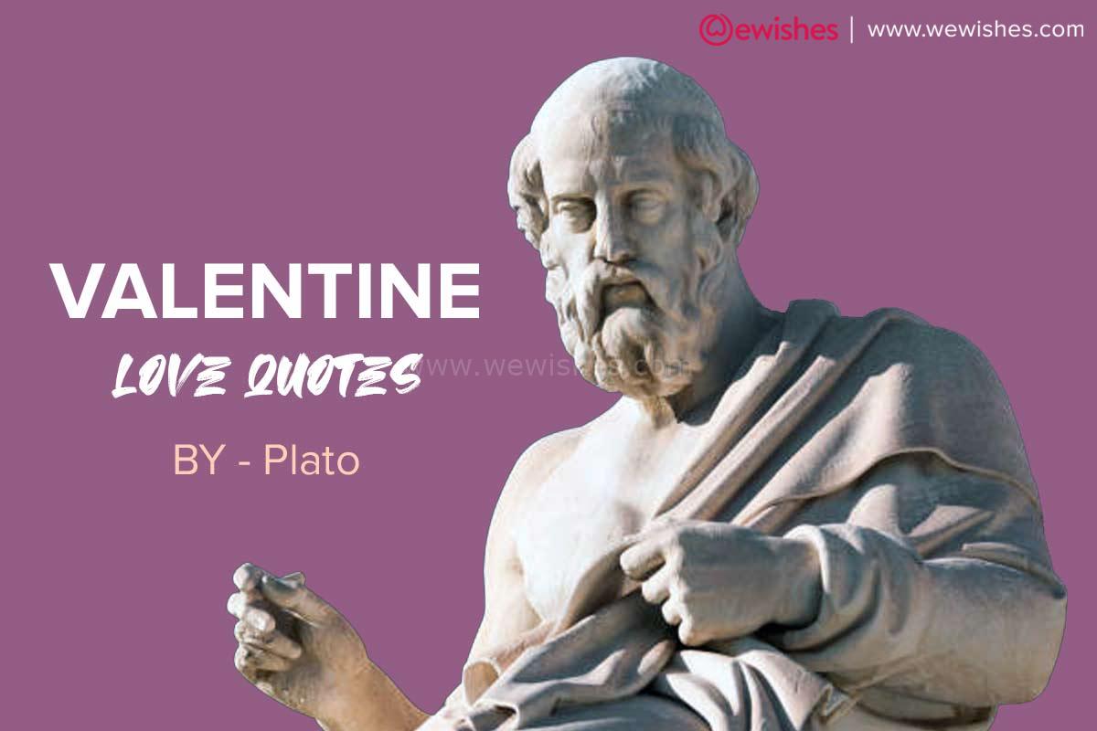Inspirational Valentine Love Quotes by Plato