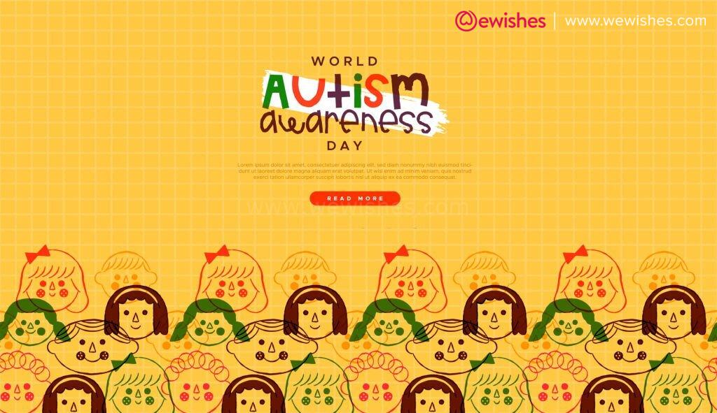 Autism Awareness Day (2023) Theme, Wishes, Quotes, Greetings to Share