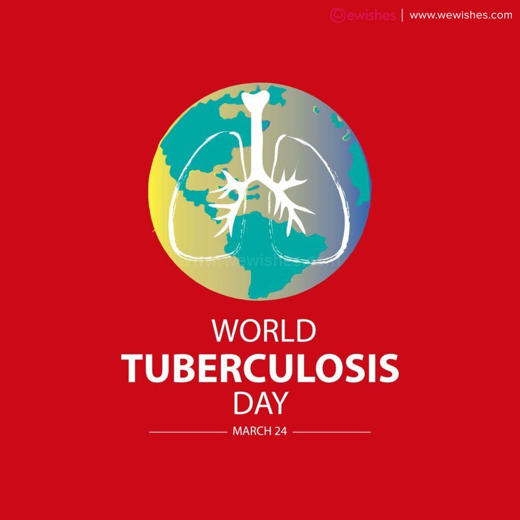 Happy World Tuberculosis wishes
