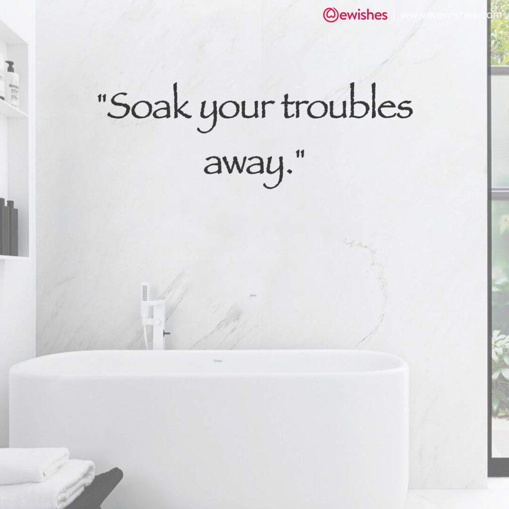 Bathroom Quotes, Wallpaper, Images, Captions