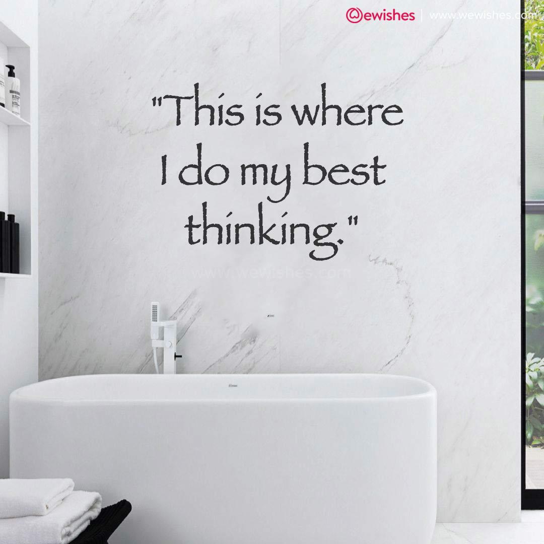 Bathroom Quotes Adding Some Fun to Your Personal Space We Wishes