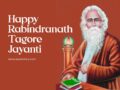 Happy Rabindranath Tagore Jayanti